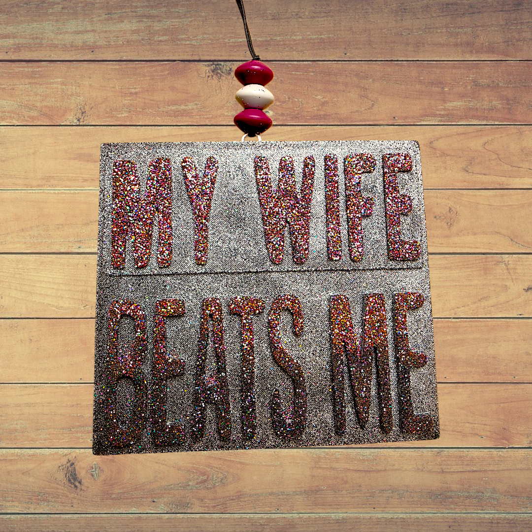 My Wife Beats Me Freshie