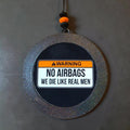 No Airbags, We Die Like Real Men Freshie
