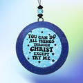 You Can Do All things Thru Christ, Except Try Me Freshie