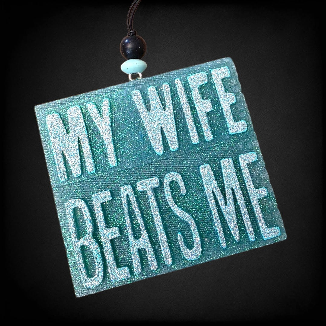 My Wife Beats Me Freshie